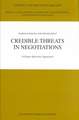 Credible Threats in Negotiations: A Game-theoretic Approach