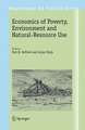 Economics of Poverty, Environment and Natural-Resource Use