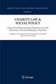 Charity Law & Social Policy: National and International Perspectives on the Functions of the Law Relating to Charities