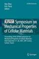 IUTAM Symposium on Mechanical Properties of Cellular Materials: Proceedings of the IUTAM Symposium on Mechanical Properties of Cellular Materials, held September 17-20, 2007, LMT-Cachan, Cachan, France