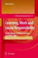 Learning, Work and Social Responsibility: Challenges for Lifelong Learning in a Global Age