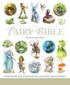 The Fairy Bible: The Definitive Guide to the World of Fairies