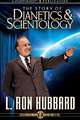 The Story of Dianetics and Scientology