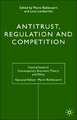 Antitrust, Regulation and Competition