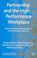 Partnership and the High Performance Workplace: Work and Employment Relations in the Aerospace Industry