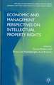 Economic and Management Perspectives on Intellectual Property Rights