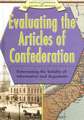 Evaluating the Articles of Confederation: Determining the Validity of Information and Arguments