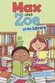 Max and Zoe at the Library