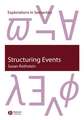 Structuring Events – A Study in the Semantics of Lexical Aspect