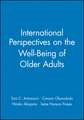 Journal of Social Issues: International Perspectives on the Well–Being of Older Adults Volume 58 Number 4 Winter 2002