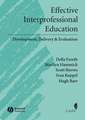 Effective Interprofessional Education – Development, Delivery and Evaluation