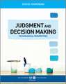 Judgment and Decision Making – Psychological Perspectives