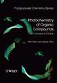 Photochemistry of Organic Compounds – From Concepts to Practice