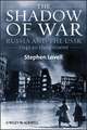 Shadow of War – Russia and the USSR, 1941 to the present