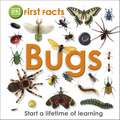 First Facts Bugs: 4-7 ani