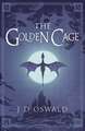 The Golden Cage: The Ballad of Sir Benfro Book Three