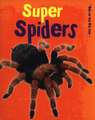 Super Spiders