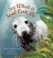 Butterworth, C: See What a Seal Can Do