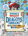 Handford, M: Where's Wally? Dragons and Dreams Colouring Boo