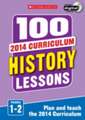 Milford, A: 100 History Lessons: Years 1-2