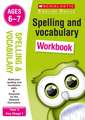 Spelling and Vocabulary Practice Ages 6-7