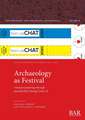 Archaeology as Festival