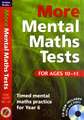 Brodie, A: More Mental Maths Tests for Ages 10-11