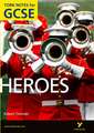 Heroes: York Notes for GCSE (Grades A*-G)