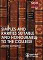 Rcp 9: Simples and Rarities Suitable and Honourable to the College