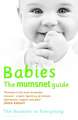 Babies: The Mumsnet Guide: The Answers to Everything