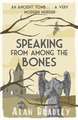 Speaking from Among the Bones