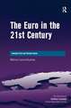 The Euro in the 21st Century: Economic Crisis and Financial Uproar