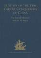 History of the two Tartar Conquerors of China, including the two Journeys into Tartary of Father Ferdinand Verbiest in the Suite of the Emperor Kang-hi: From the French of Père Pierre Joseph d'Orléans, of the Company of Jesus. To which is added Father Pereira's Journey into Tartary in the Suite of the same Emperor, From the Dutch of Nicholaas Witsen