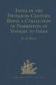 India in the Fifteenth Century: Being a Collection of Narratives of Voyages to India in the Century preceding the Portuguese Discovery of the Cape of Good Hope; from Latin, Persian, Russian, and Italian Sources, now first Translated into English