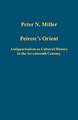 Peiresc's Orient: Antiquarianism as Cultural History in the Seventeenth Century