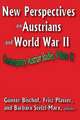 New Perspectives on Austrians and World War II