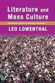 Literature and Mass Culture: Volume 1, Communication in Society