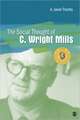 The Social Thought of C. Wright Mills