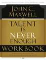 Talent is Never Enough Workbook