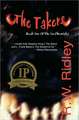 The Takers (2006 Ippy Award Winner in Horror): Book One of the Oz Chronicles