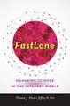 FastLane – Managing Science in the Internet World