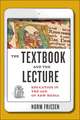 The Textbook and the Lecture – Education in the Age of New Media