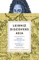 Leibniz Discovers Asia – Social Networking in the Republic of Letters