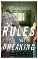 The Rules for Breaking