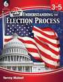 Understanding Elections Levels 3-5 (Levels 3-5)