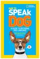 How to Speak Dog