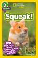 Squeak! (National Geographic Kids Readers, Level 3)