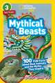 Mythical Beasts (National Geographic Kids Readers, Level 3)