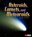 Asteroids, Comets, and Meteoroids