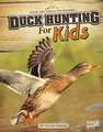 Duck Hunting for Kids